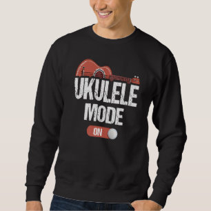 Ukulele Playing Mode On Musician Uke Hawaiian Gui Sweatshirt