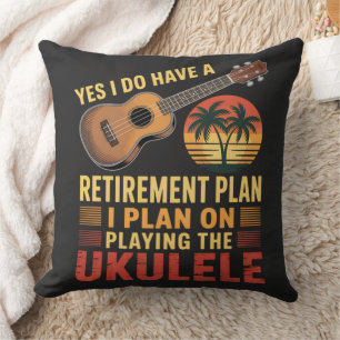 Ukulele Retirement Plan Funny Cushion