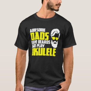 Ukulele Saying Father's Day Guitar Music Ukulele T-Shirt