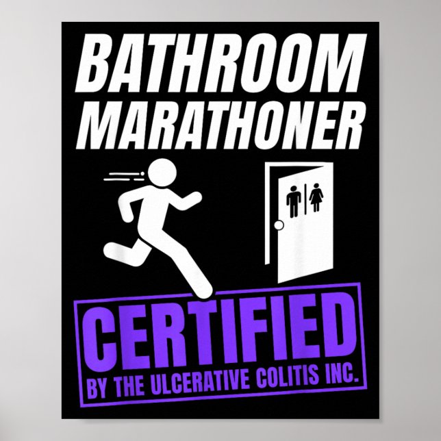 Ulcerative Colitis Awareness Funny IBD Warrior Poster (Front)