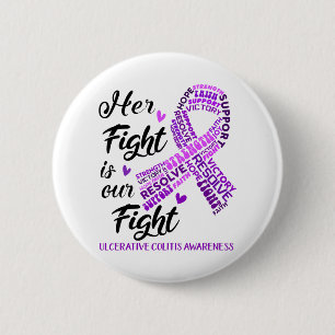 Ulcerative Colitis Her Fight is our Fight 6 Cm Round Badge