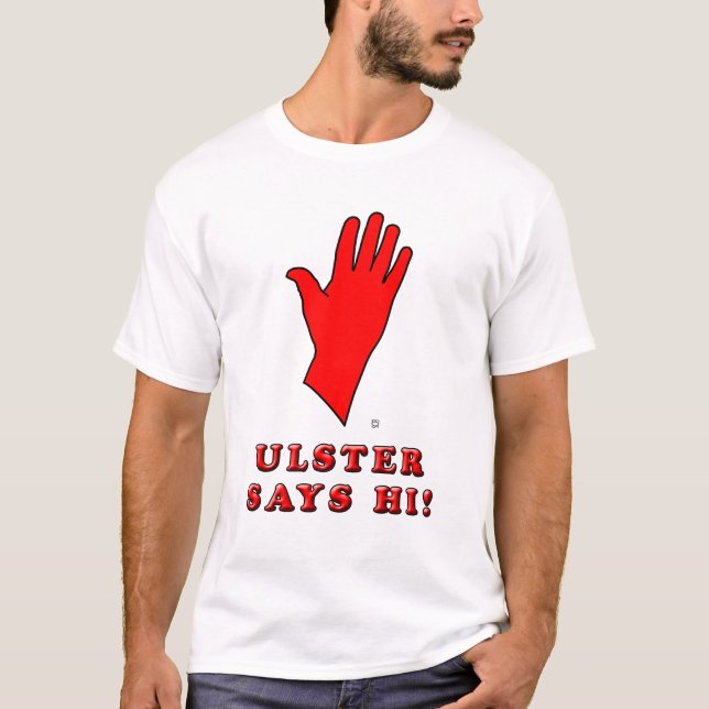 Ulster Says Hi! T-Shirt (Front)