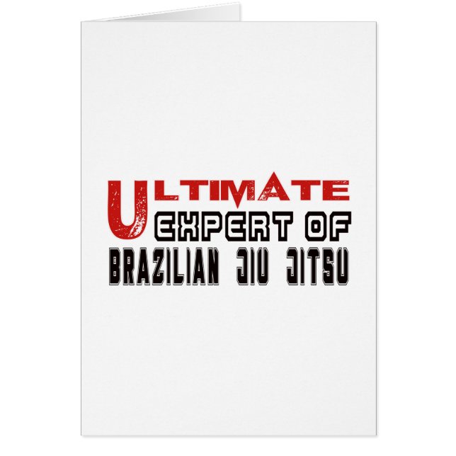 Ultimate Expert Of Brazilian Jiu Jitsu. (Front)