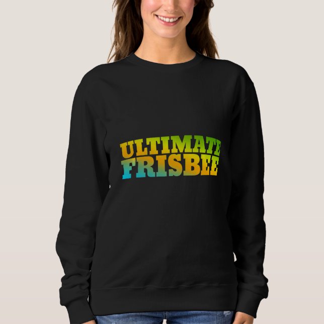 Ultimate Frisbee Designed With Nature Colours Sweatshirt (Front)
