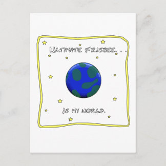 Ultimate Frisbee Is My World Postcard