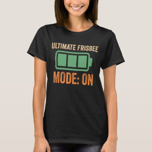 Ultimate Frisbee Mode On Battery Design T-Shirt