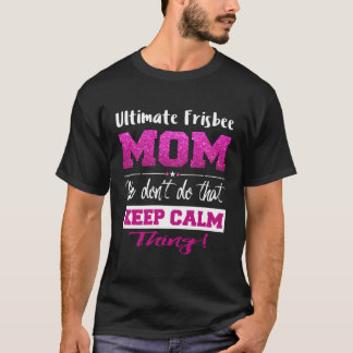 Ultimate Frisbee Mum Mothers Day T-Shirt