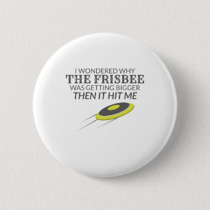 Ultimate Frisbee Why The Frisbee Is Getting Bigger 6 Cm Round Badge