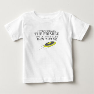 Ultimate Frisbee Why The Frisbee Is Getting Bigger Baby T-Shirt