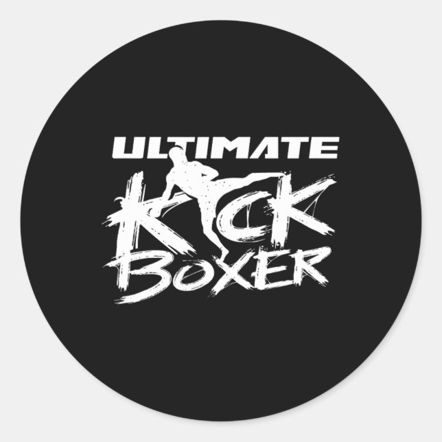Ultimate Kickboxer Kickboxing Kickbox Kick Boxing  Classic Round Sticker (Front)