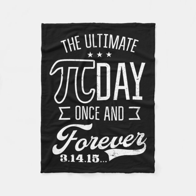 Ultimate Pi Day Forever Design Funny Pi Day  Fleece Blanket (Front)