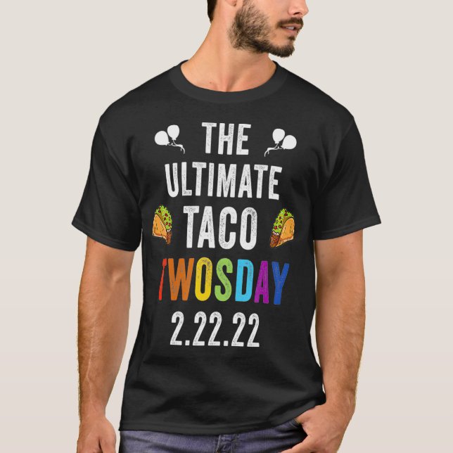Ultimate Taco Twosday 2 T-Shirt (Front)