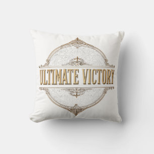 Ultimate Victory  Cushion