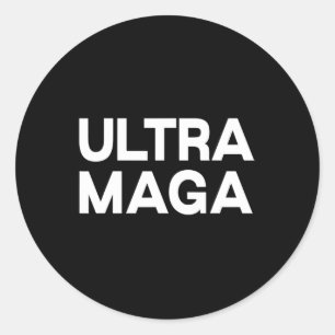 Ultra Maga  Fun Quote  Classic Round Sticker