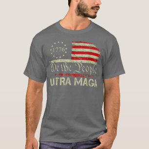 Ultra MAGA We The People America Flag  T-Shirt