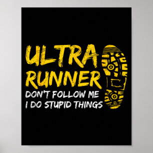 Ultra Marathon Design For A Ultra Marathon Runner  Poster