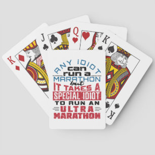 Ultra Marathon Runner Any Idiot Can Run Playing Cards