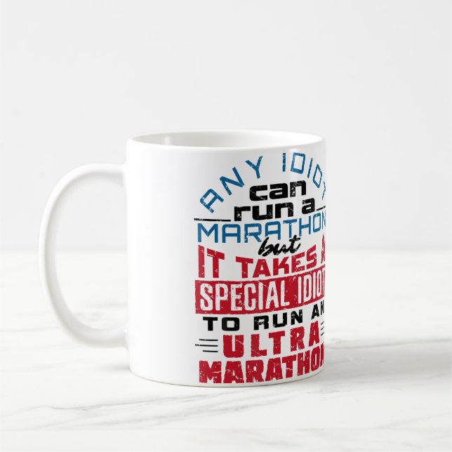 Ultra Marathon Runner Ultramarathon Running Funny  Coffee Mug (Left)