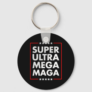 Ultra Mega Maga Trump Liberal Supporter Republican Key Ring