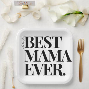 Ultra Modern Bold ‘Best Mama Ever Paper Plate