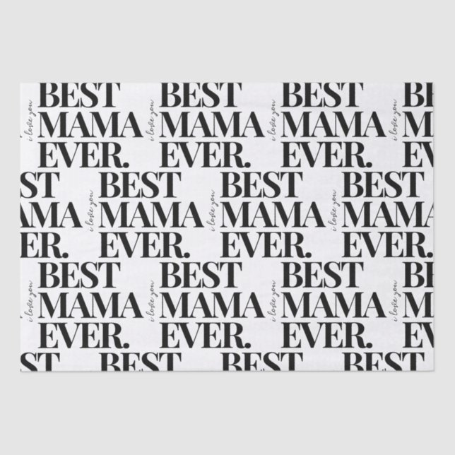 Ultra Modern Bold ‘Best Mama Ever’ Pattern Tissue Paper (Front)
