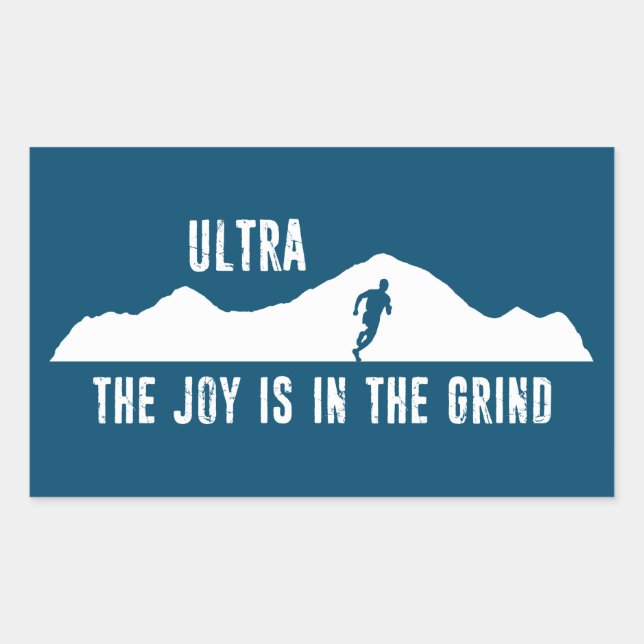Ultra, The Joy Is In The Grind Rectangular Sticker (Front)