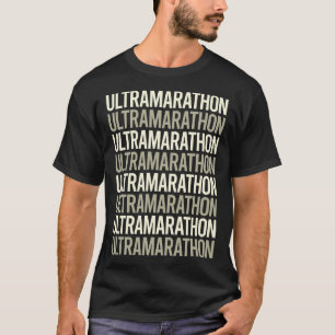 Ultramarathon Ultra Distance Running Marathon T-Shirt