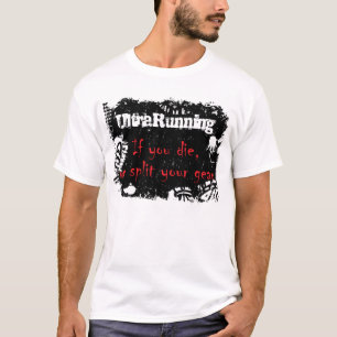 Ultrarunning...If You Die T-Shirt