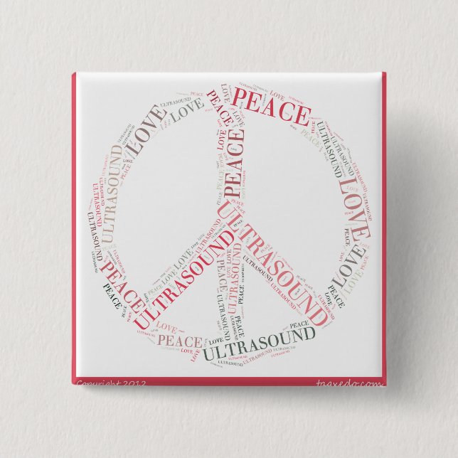 ULTRASOUND BUTTON - PEACE LOVE & ULTRASOUND (Front)