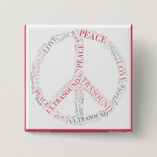 ULTRASOUND BUTTON - PEACE LOVE & ULTRASOUND