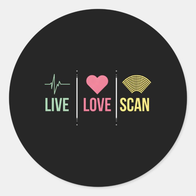 Ultrasound Tech Sonographer Live Love Scan Classic Round Sticker (Front)
