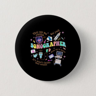 Ultrasound Tech Sonographer National Nurse Day  6 Cm Round Badge