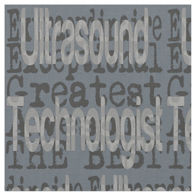 Ultrasound Technologist Extraordinaire Fabric (Close Up)