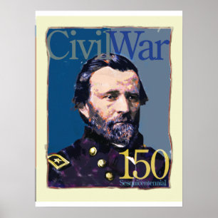 Ulysses S. Grant  Civil War 150 Anniversary Poster