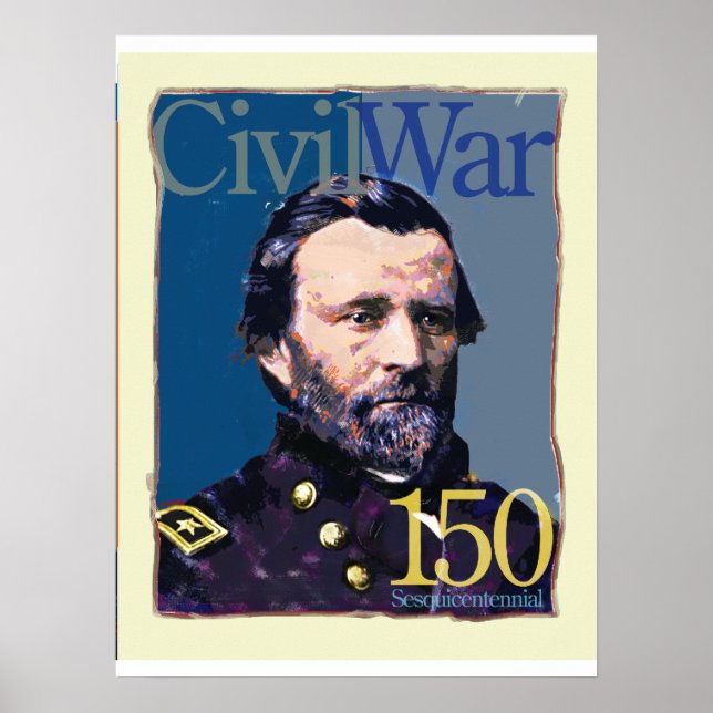 Ulysses S. Grant  Civil War 150 Anniversary Poster (Front)