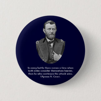 Ulysses S. Grant quotes. 6 Cm Round Badge