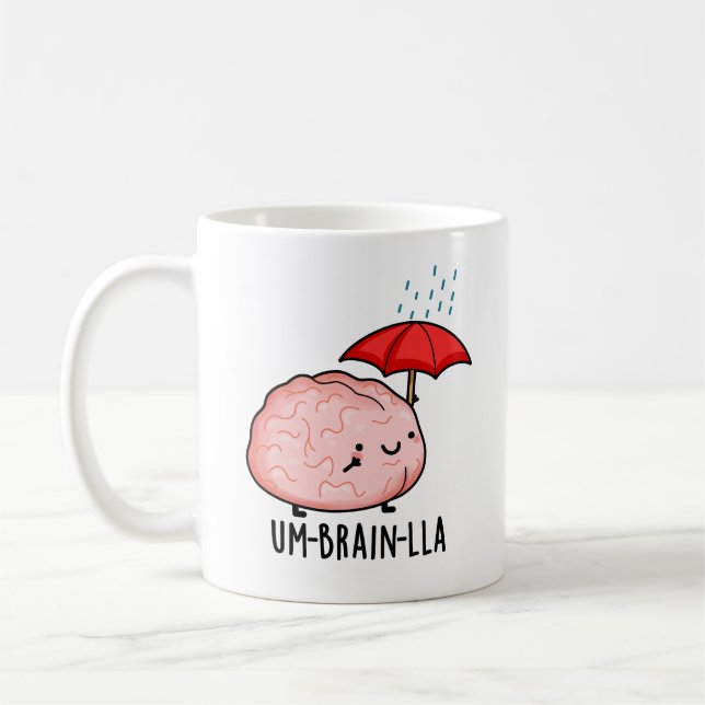 Um-brain-lla Funny Brain Puns  Coffee Mug (Left)