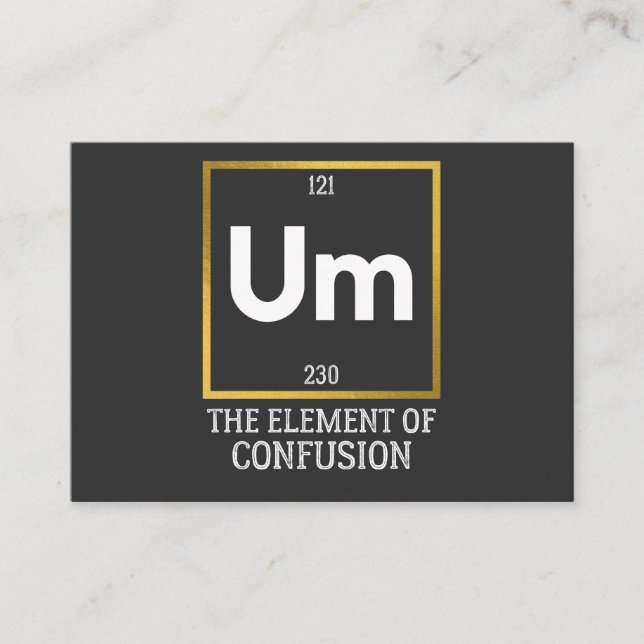 Um The Element of Confusion T-Shirt Business Card (Front)