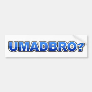 UMADBRO Bumper Sticker
