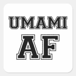 UMAMI AF SQUARE STICKER