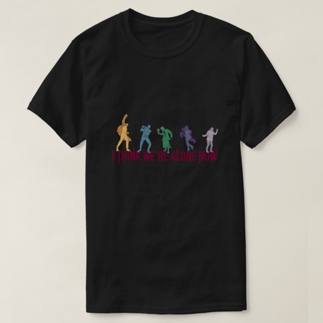 Umbrella academy - I think we're alone now  T-Shirt (Design Front)