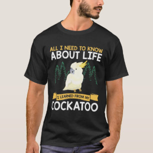 Umbrella Cockatoo Bird Parrot Squawking Cockatiels T-Shirt