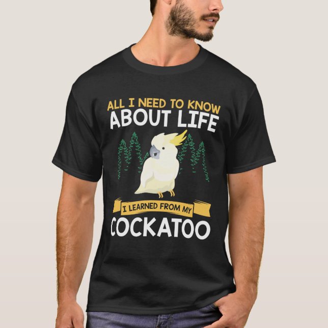 Umbrella Cockatoo Bird Parrot Squawking Cockatiels T-Shirt (Front)