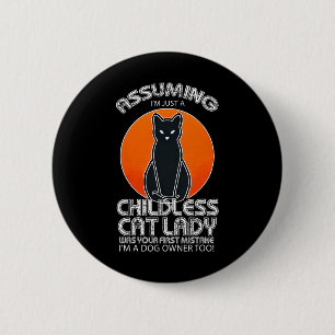 Uming Childless Cat Lady Dog And Cat Owners Hallow 6 Cm Round Badge