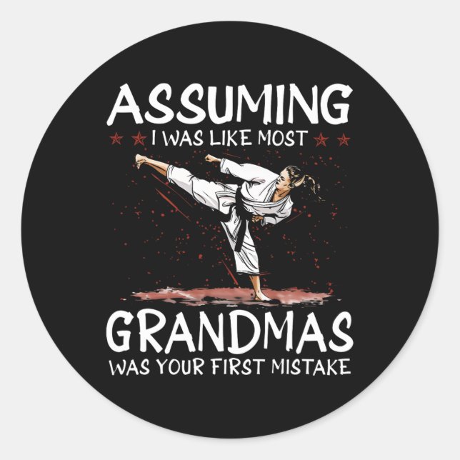 Uming I Was Like Most Grandmas First Mistake Karat Classic Round Sticker (Front)