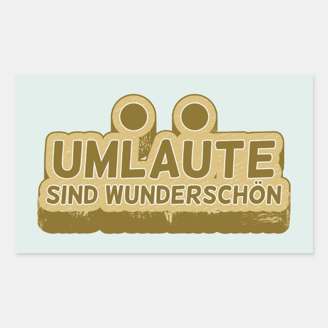 Umlaute sind wunderschön Geman Language UMLAUT Rectangular Sticker (Front)
