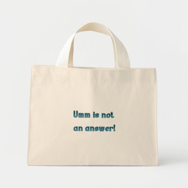 Umm is not an answer tote bag (Front)