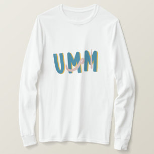 Umm T-Shirt