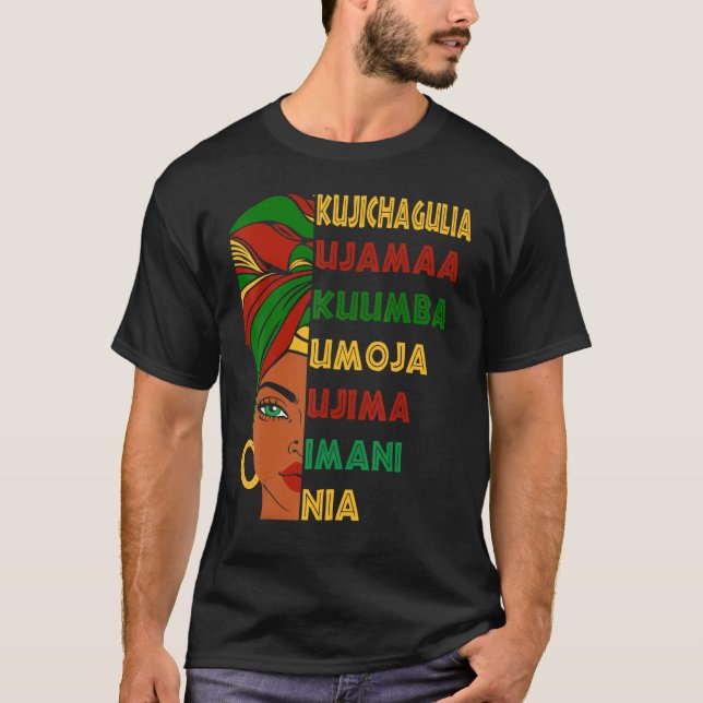 Umoja Kujichagulia Ujima Ujamaa Nia Kuumba Imani 1 T-Shirt (Front)