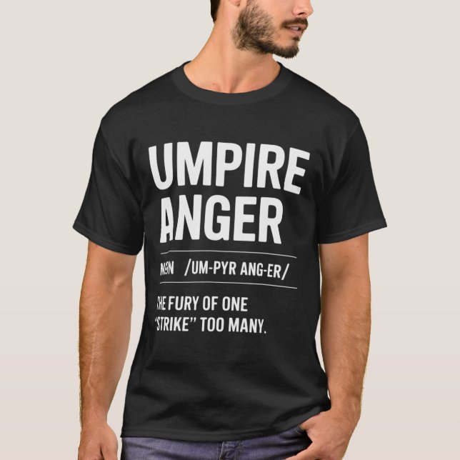 Umpire Anger Glove Pitcher Catcher Sell Definition T-Shirt (Front)